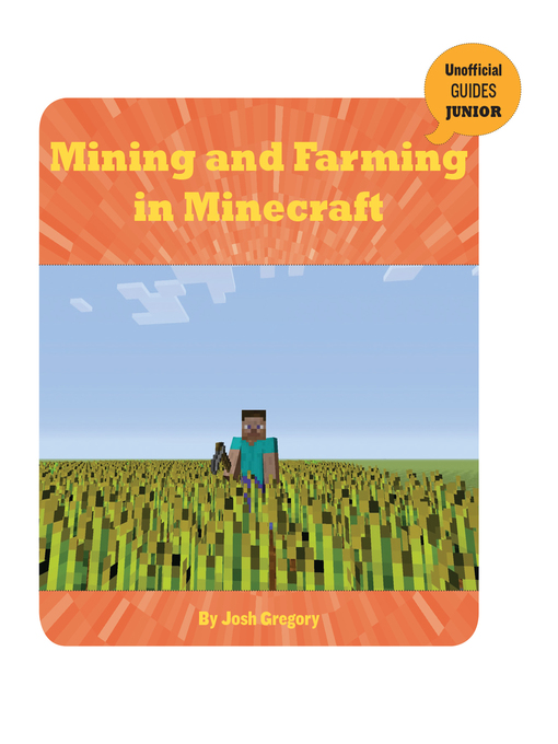 Title details for Mining and Farming in Minecraft by Josh Gregory - Available